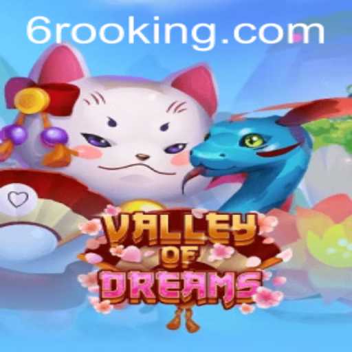 Discover the Enchanting World of ValleyofDreams: A Game of Strategy and Adventure